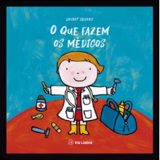 O que fazem os médicos
