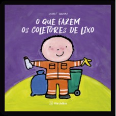 O que fazem os coletores de lixo