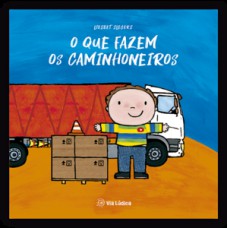 O que fazem os caminhoneiros