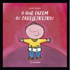 O que fazem os cabeleireiros