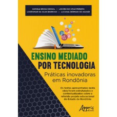 Ensino mediado por tecnologia - Práticas inovadoras em Rondônia