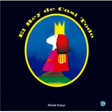 El rey de casi todo El rey de casi todo