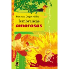 Lembranças amorosas Lembranças amorosas