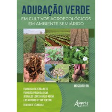 Adubação verde em cultivos agroecológicos em ambiente semiárido Adubação verde em cultivos agroecológicos em ambiente semiárido