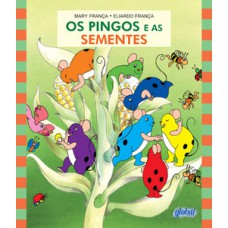 Os pingos e as sementes Os pingos e as sementes
