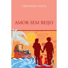 Amor sem beijo