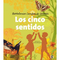 Los cinco sentidos Los cinco sentidos