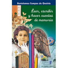 Leer, escribir y hacer cuentas de memoria Leer, escribir y hacer cuentas de memoria