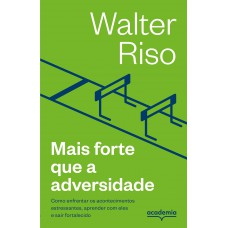Mais forte que a adversidade