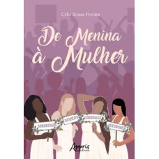 De menina à mulher De menina à mulher