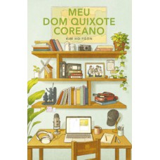 Meu Dom Quixote coreano Meu Dom Quixote coreano