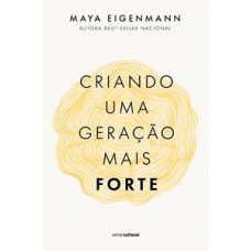 Criando uma geração mais forte