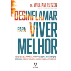Desinflamar para viver melhor
