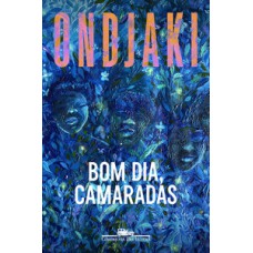 Bom dia, camaradas (nova edição) Bom dia, camaradas (nova edição)