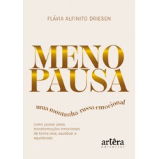 Menopausa – Uma Montanha-Russa Emocional