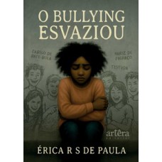 O Bullying Esvaziou