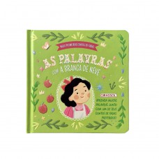 Meus Primeiros Contos de Fadas: As Palavras com a Branca de Neve Meus Primeiros Contos de Fadas: As Palavras com a Branca de Neve