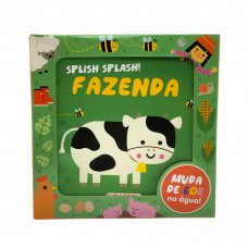 Splish Splash! Fazenda - Livro de banho que muda de cor na água! Splish Splash! Fazenda - Livro de banho que muda de cor na água!