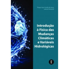 Introdução à Física das Mudanças Climáticas e Variáveis Hidrológicas