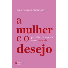 A mulher e o desejo