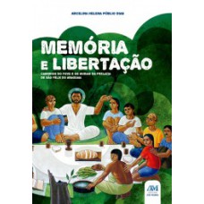 Memória e libertação Memória e libertação