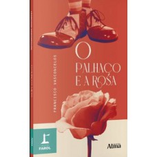 Coleção farol - O palhaço e a rosa