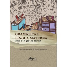 Gramática e língua materna Gramática e língua materna