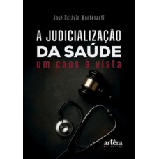 A Judicialização da Saúde
