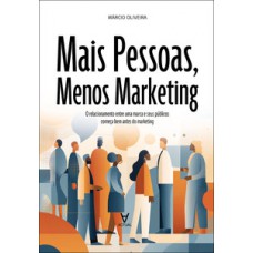Mais pessoas, menos marketing