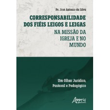 Corresponsabilidade dos fiéis leigos e leigas Corresponsabilidade dos fiéis leigos e leigas
