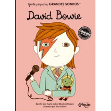 Gente pequena, grandes sonhos - David Bowie