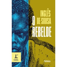 Coleção farol - o rebelde