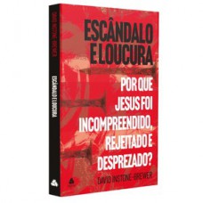 Escândalo e loucura