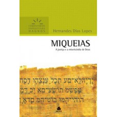 Miqueias - Comentários Expositivos Hagnos
