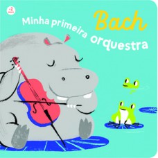Bach - Minha primeira orquestra