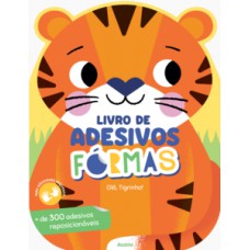 Livro de adesivos formas: Olá, Tigrinho!