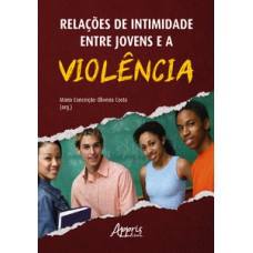 Relações de intimidade entre jovens e a violência