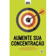 Aumente sua concentração