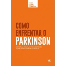 Como enfrentar o parkinson