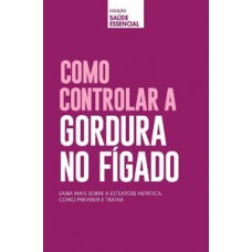 Como controlar a gordura no fígado