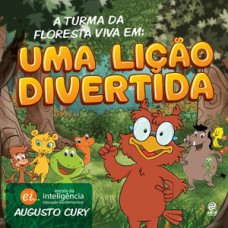A Turma da Floresta Viva em: uma lição divertida