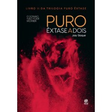 Puro êxtase a dois Puro êxtase a dois