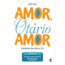Amor, otário amor