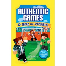 Authenticgames: O gol da vitória Authenticgames: O gol da vitória
