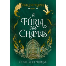 A fúria das chamas