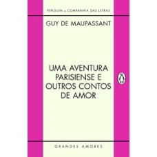 Uma aventura parisiense e outros contos de amor