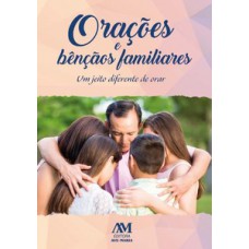 Orações e bênçãos familiares Orações e bênçãos familiares