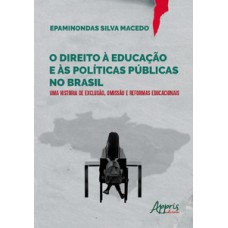 O direito à educação e às políticas públicas no Brasil