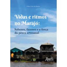 Vidas e Ritmos no Marajó