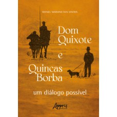 Dom Quixote e Quincas Borba